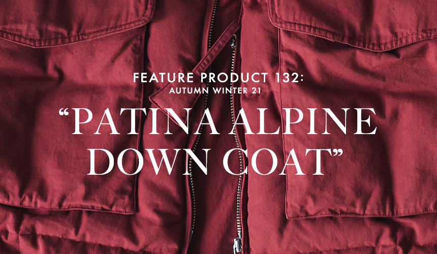 PATINA ALPINE DOWN COAT | OLD JOE BRAND